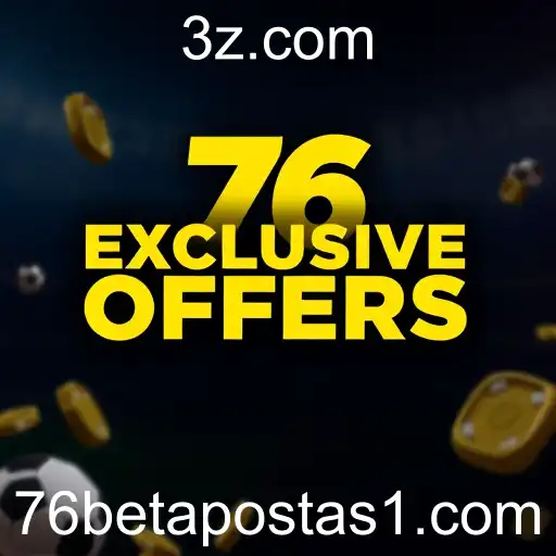 76bet: Uma Experiência Inequívoca com Ofertas Exclusivas
